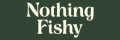 Nothing Fishy