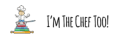 I'm The Chef Too! logo